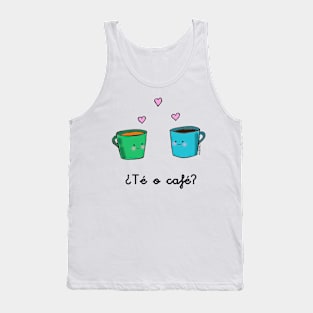 Do you want TEA or COFFEE? Tank Top